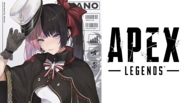 【 Apex Legends 】ぬ～～ w/かみとぎるる【ぶいすぽっ！/橘ひなの】